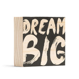 Dream Big