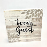 Be Our Guest Wood Block | 8x8"