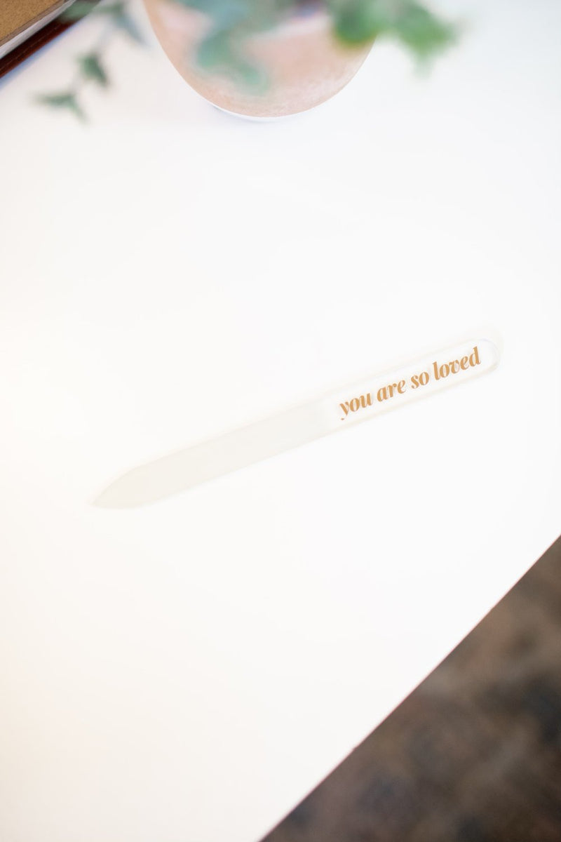 You Are So Loved Glass Nail File