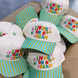 Livin on a Dream Trucker Hat