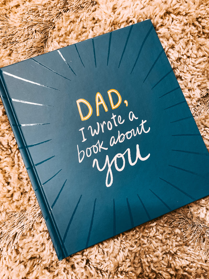 Dad I Wrote a Book