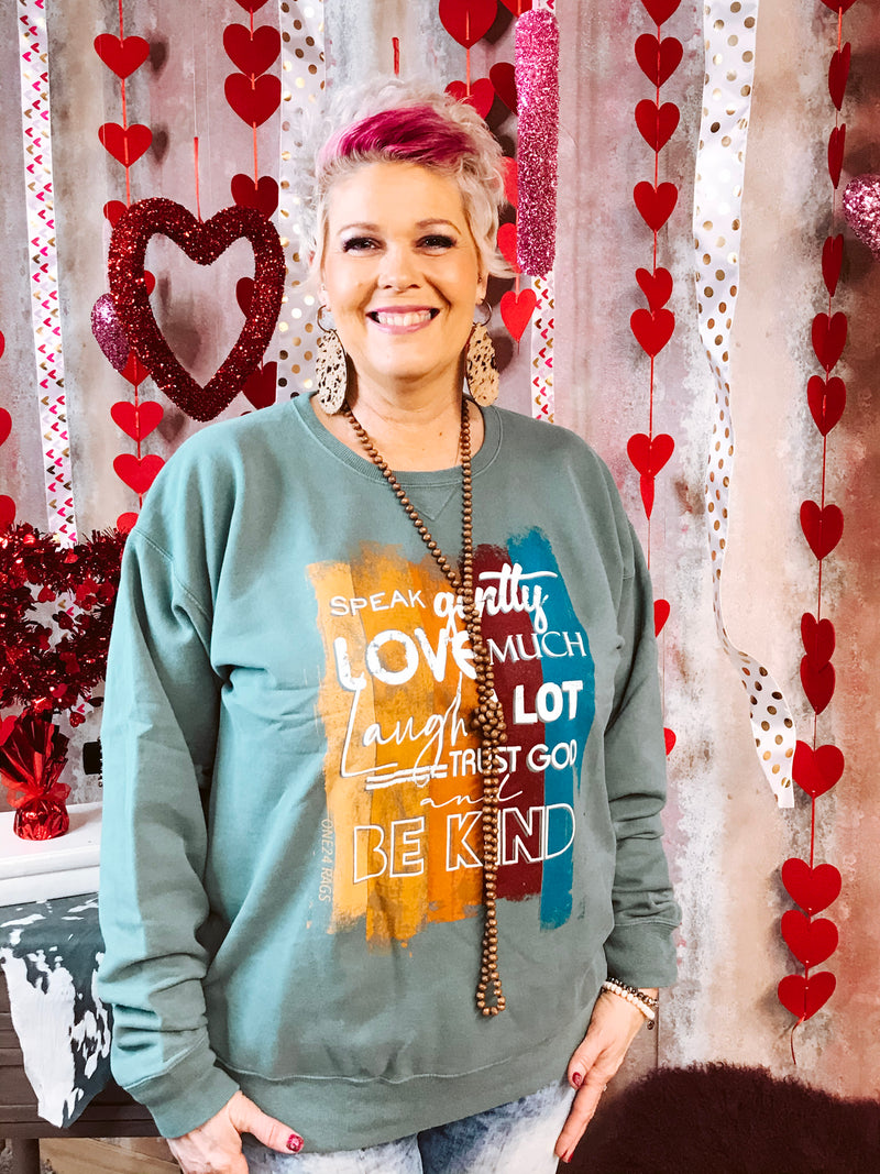 Speak Gently Sweatshirt